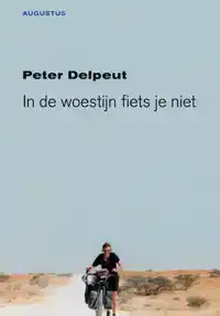 IN DE WOESTIJN FIETS JE NIET