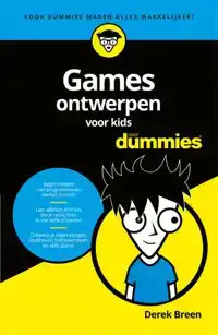 GAMES ONTWERPEN VOOR KIDS VOOR DUMMIES