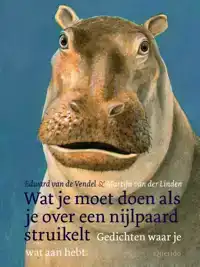 WAT JE MOET DOEN ALS JE OVER EEN NIJLPAARD STRUIKELT