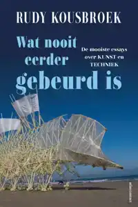 WAT NOOIT EERDER GEBEURD IS