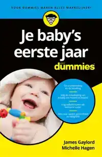 JE BABY'S EERSTE JAAR VOOR DUMMIES