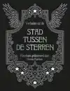 VERHALEN UIT DE STAD TUSSEN DE STERREN