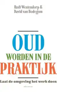 OUD WORDEN IN DE PRAKTIJK