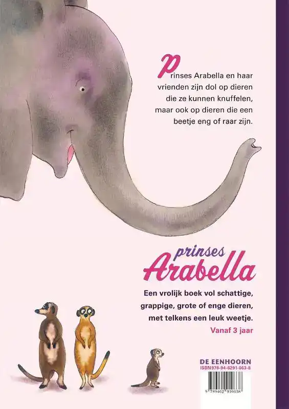 PRINSES ARABELLA'S SCHATTIGE, GRAPPIGE, GROTE, ENGE DIERENBO