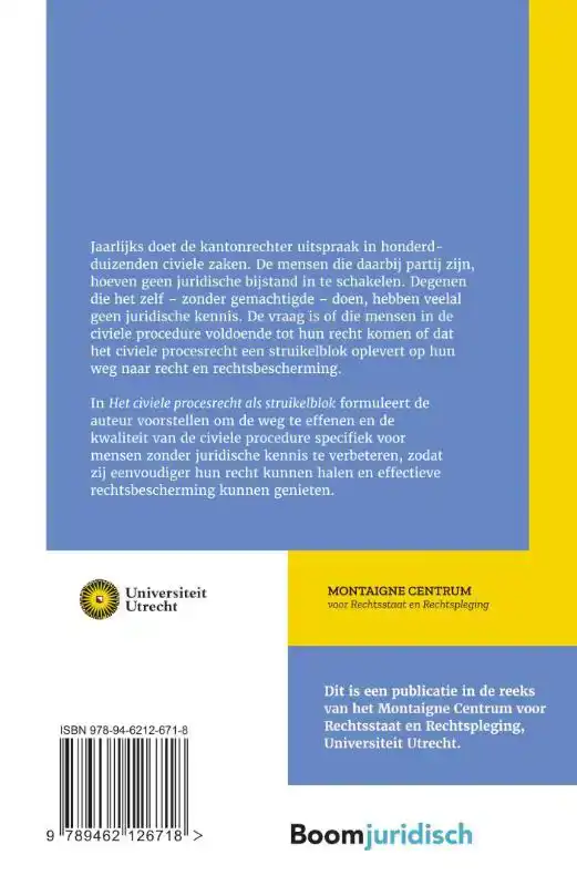 HET CIVIELE PROCESRECHT ALS STRUIKELBLOK