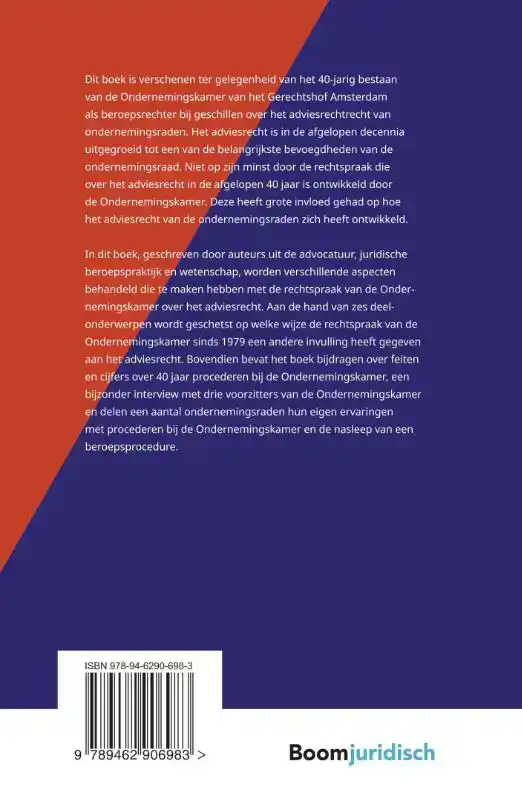 40 JAAR RECHTSPRAAK ONDERNEMINGSKAMER OVER ADVIESRECHT