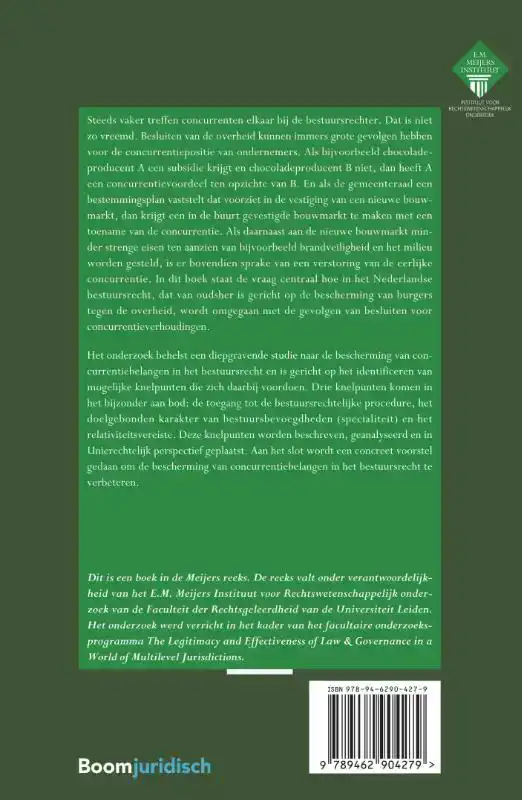 DE BESCHERMING VAN CONCURRENTIEBELANGEN IN HET BESTUURSRECHT