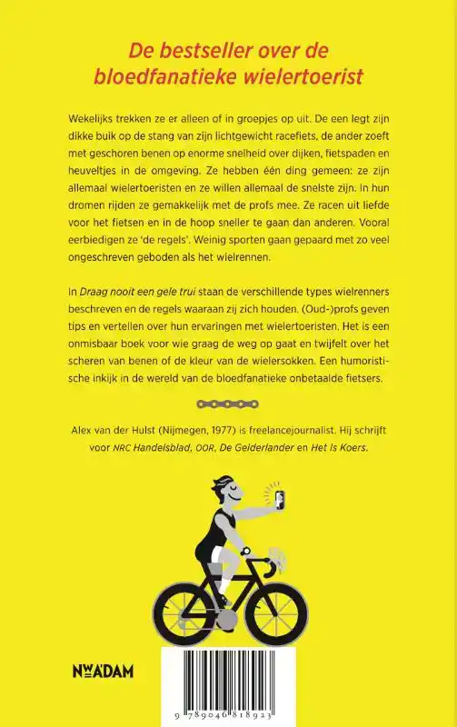DRAAG NOOIT EEN GELE TRUI