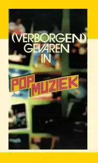 VERBORGEN GEVAREN IN POPMUZIEK