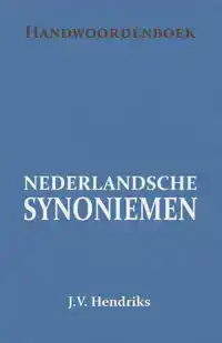 HANDWOORDENBOEK VAN NEDERLANDSCHE SYNONIEMEN