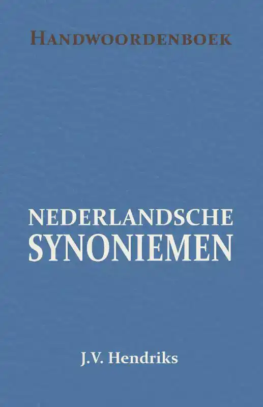 HANDWOORDENBOEK VAN NEDERLANDSCHE SYNONIEMEN