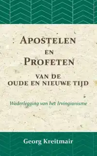 APOSTELEN EN PROFETEN VAN DE OUDE EN DE NIEUWE TIJD