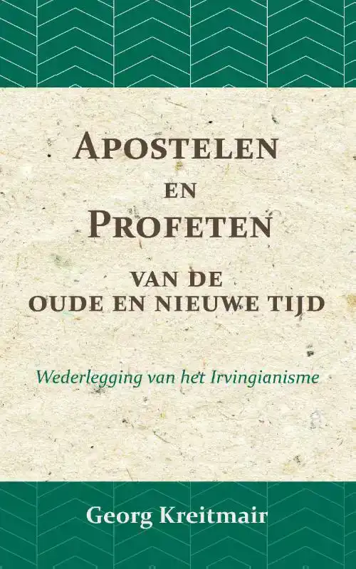 APOSTELEN EN PROFETEN VAN DE OUDE EN DE NIEUWE TIJD