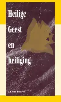 HEILIGE GEEST EN HEILIGING