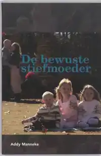 DE BEWUSTE STIEFMOEDER