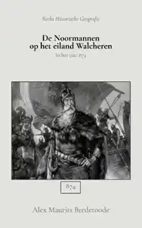 DE NOORMANNEN OP HET EILAND WALCHEREN