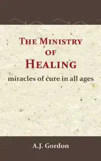 THE MINISTRY OF HEALING