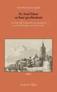 DE STAD EDAM EN HAAR GESCHIEDENIS