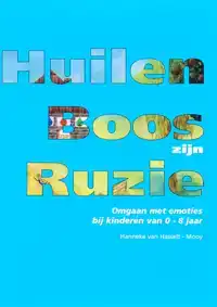 HUILEN BOOS ZIJN RUZIE