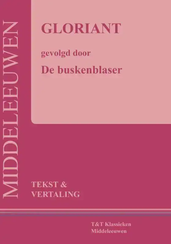 GLORIANT, GEVOLGD DOOR DE BUSKENBLASER