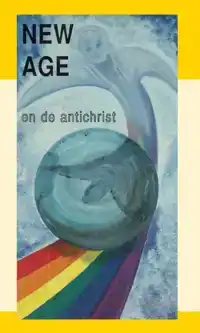 NEW AGE EN DE ANTICHRIST