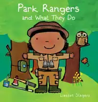 PARK RANGERS AND WHAT THEY DO