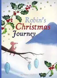 ROBIN'S CHRISTMAS JOURNEY