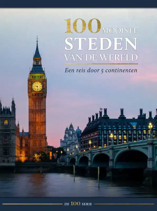 100 MOOISTE STEDEN VAN DE WERELD