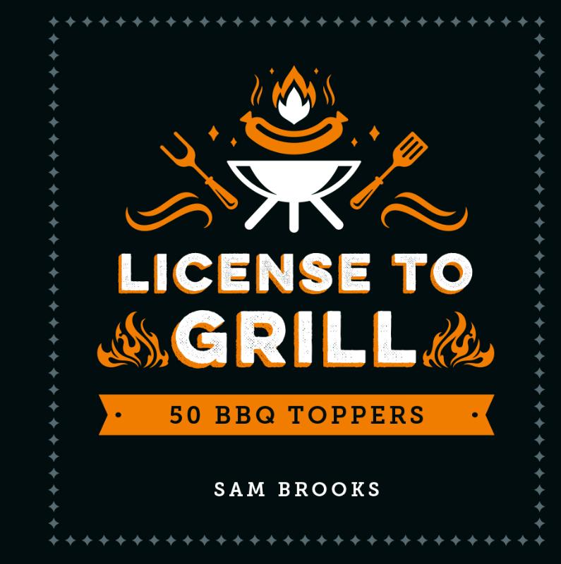 LICENSE TO GRILL