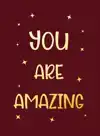 YOU ARE AMAZING