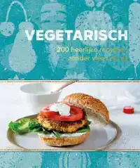 VEGETARISCH - 200 RECEPTEN