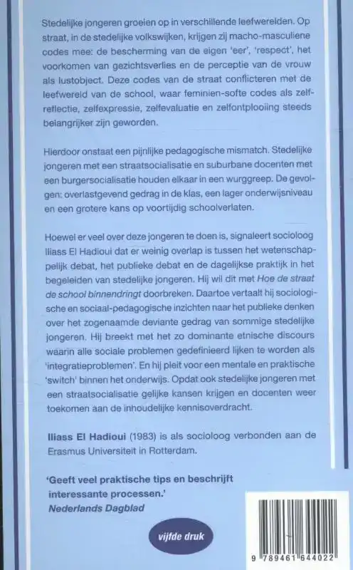 HOE DE STRAAT DE SCHOOL BINNENDRINGT