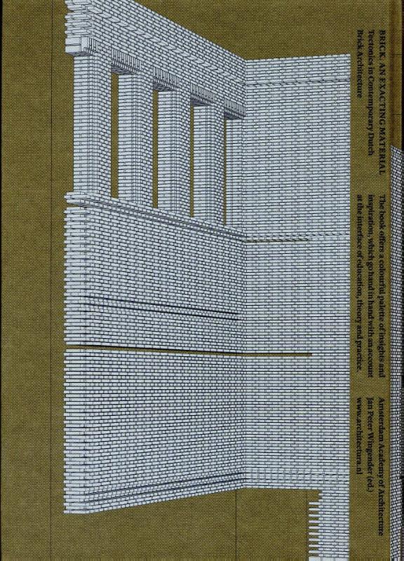BRICK AN EXACTING MATERIAL