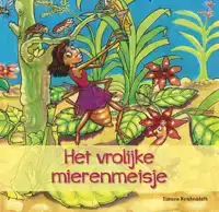 HET VROLIJKE MIERENMEISJE