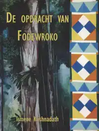 DE OPDRACHT VAN FODEWROKO