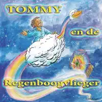 TOMMY EN DE REGENBOOGVLIEGER