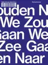 WE ZOUDEN NAAR ZEE GAAN