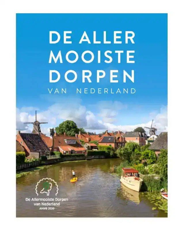 DE ALLERMOOISTE DORPEN VAN NEDERLAND