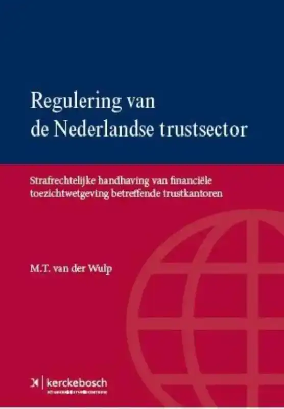 REGULERING VAN DE NEDERLANDSE TRUSTSECTOR