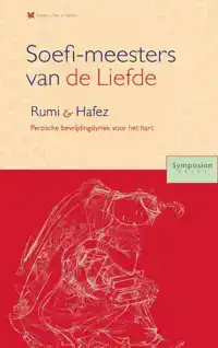 SOEFI-MEESTERS VAN DE LIEFDE: ROEMI EN HAFEZ