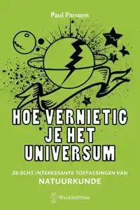 HOE VERNIETIG JE HET UNIVERSUM