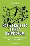 HOE VERNIETIG JE HET UNIVERSUM