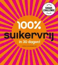 100% SUIKERVRIJ IN 30 DAGEN