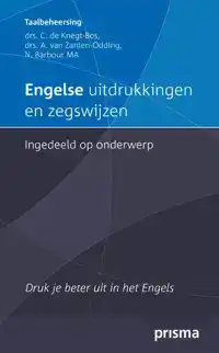 ENGELSE UITDRUKKINGEN EN ZEGSWIJZEN INGEDEELD OP ONDERWERP