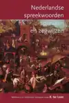 NEDERLANDSE SPREEKWOORDEN, SPREUKEN EN ZEGSWIJZEN