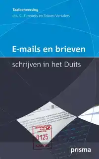 E-MAILS EN BRIEVEN SCHRIJVEN IN HET DUITS