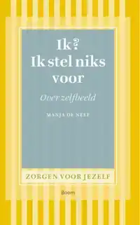 IK? IK STEL NIKS VOOR