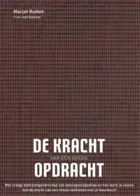 DE KRACHT VAN EEN GOEDE OPDRACHT