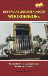 HET SPAANS ONROEREND GOED WOORDENBOEK