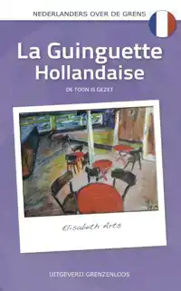 LA GUINGUETTE HOLLANDAISE